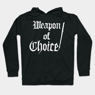 weapon of choice Hoodie